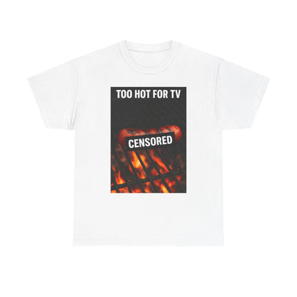Too hot for TV...