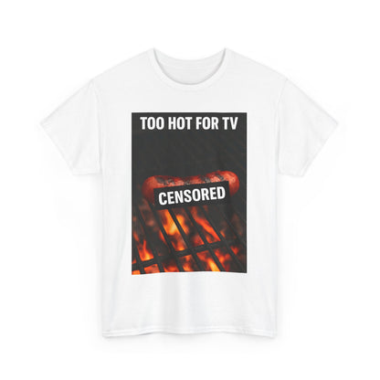 Too hot for TV...